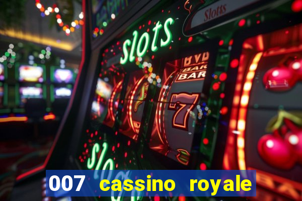 007 cassino royale filme completo dublado youtube